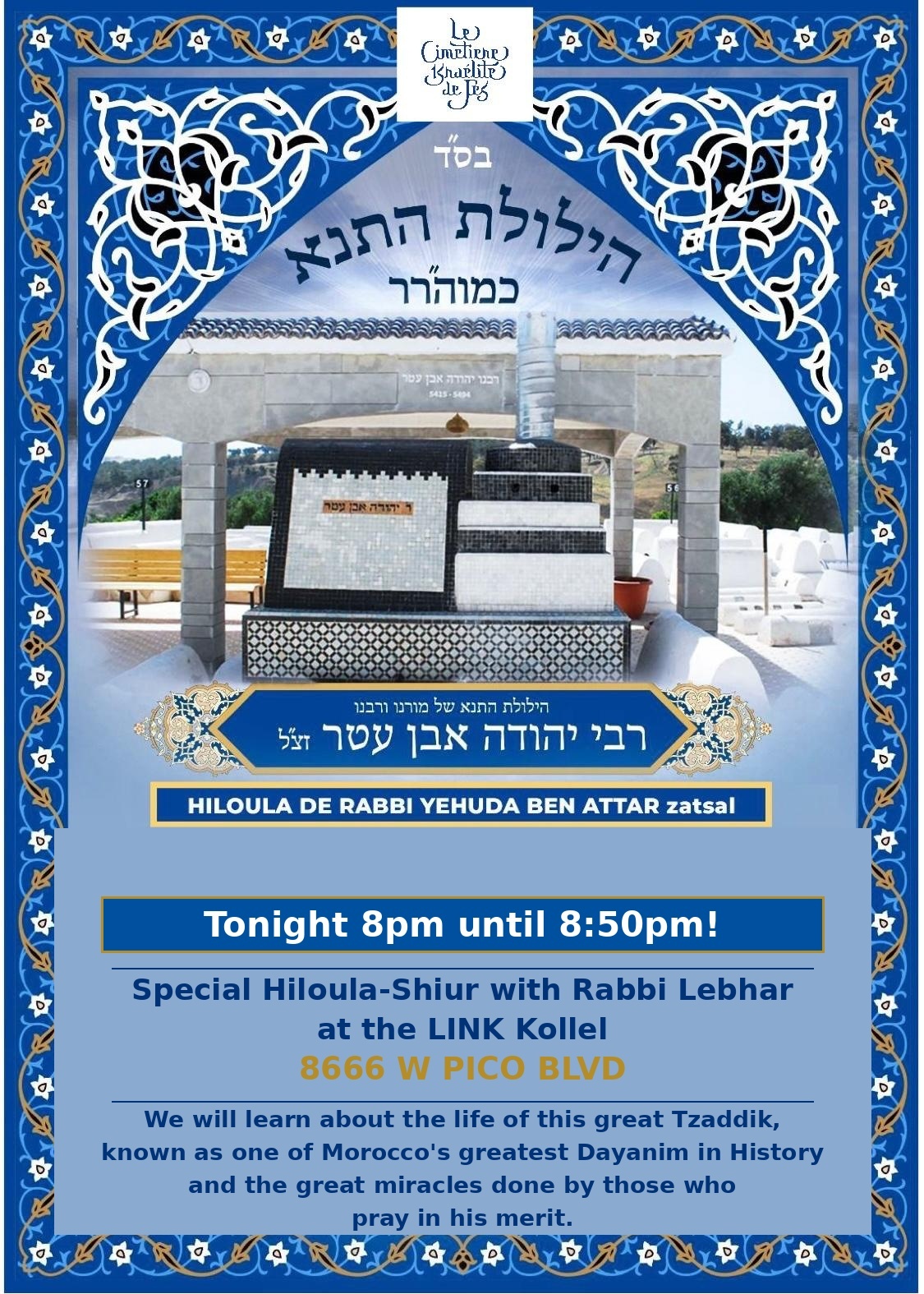 Hilloula of Rabbi Yehuda Ben Attar zt"l